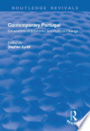 Contemporary Portugal : dimensions of economic and political change / edited by Stephen Syrett.