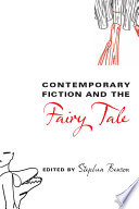 Contemporary fiction and the fairy tale / edited by Stephen Benson.