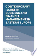 Contemporary issues in business and financial management in Eastern Europe / edited by Simon Grima, Eleftherios Thalassinos.