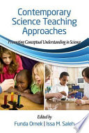 Contemporary science teaching approaches : promoting conceptual understanding in science /