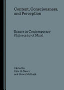 Content, consciousness, and perception : essays in contemporary philosophy of mind /