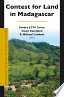 Contest for land in Madagascar : environment, ancestors, and development /