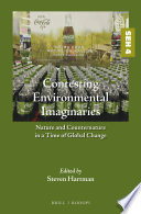 Contesting environmental imaginaries : nature and counternature in a time of global change /