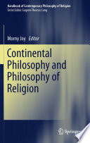 Continental philosophy and philosophy of religion / Morny Joy, editor.