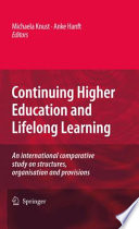 Continuing higher education and lifelong learning : an international comparative study on structures, organisation and provisions /