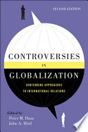 Controversies in globalization : contending approaches to international relations /