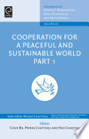 Cooperation for a peaceful and sustainable world / edited by Chen Bo, Manas Chatterji, Hao Chaoyan.