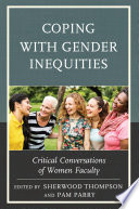 Coping with gender inequities : critical conversations of women faculty /