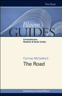 Cormac McCarthy's The road / edited and with an introduction by Harold Bloom.