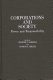 Corporations and society : power and responsibility / edited by Warren J. Samuels and Arthur S. Miller.