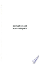 Corruption and anti-corruption / Peter Larmour and Nick Wolanin, editors.