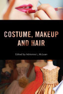 Costume, makeup, and hair /