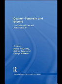 Counter-terrorism and beyond the culture of law and justice after 9/11 /