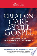 Creation care and the gospel : reconsidering the mission of the church /
