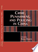 Crime, punishment, and policing in China /