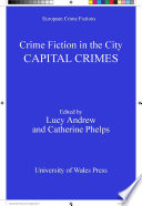 Crime fiction in the city : capital crimes /