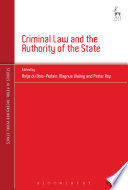 Criminal law and the authority of the state /