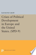 Crises of political development in Europe and the United States /