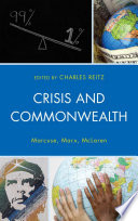 Crisis and commonwealth : Marcuse, Marx, McLaren /
