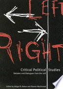 Critical political studies : debates and dialogues from the left /