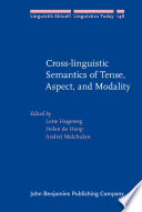 Cross-linguistic semantics of tense, aspect and modality /