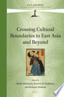 Crossing cultural boundaries in East Asia and beyond /