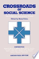 Crossroads of social science : the ICPSR 25th anniversary volume / Heinz Eulau, editor.