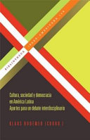 Cultura, sociedad y democracia en America Latina : aportes para un debate interdisciplinario / Klaus Bodemer (coord.).