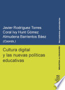 Cultura digital y las nuevas politicas educativas /