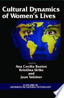 Cultural dynamics of women's lives /