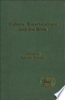 Culture, entertainment and the Bible /