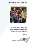 Culture and emerging educational challenges : a dialogue with Brazil / Latin America /