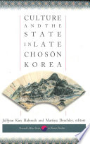 Culture and the state in late Chosŏn Korea /