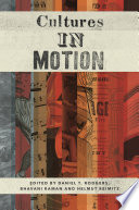 Cultures in motion / edited by Daniel T. Rodgers, Bhavani Raman, and Helmut Reimitz.