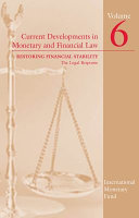 Current developments in monetary and financial law. the legal response.