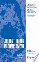 Current topics in complement / edited by John D. Lambris.