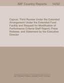 Cyprus : Third Review under the Extended Arrangement under the Extended Fund Facility and Request for Modification of Performance Criteria, Staff Report, Press Release, and Statement by the Executive Director / International Monetary Fund.