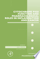 Cytochrome P450 function and pharmacological roles in inflammation and cancer /