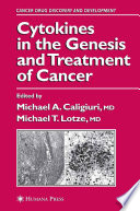 Cytokines in the genesis and treatment of cancer /