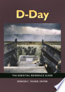 D-Day : the essential reference guide /