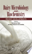 Dairy microbiology and biochemistry : recent developments /