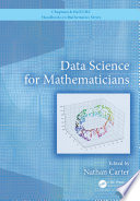 Data science for mathematicians /
