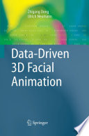 Data-driven 3D facial animation /