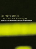 De facto states : the quest for soverignty /