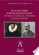 De nuevo sobre juristas salmanticenses : estudios en homenaje al profesor Salustiano de Dios /