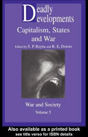 Deadly developments : capitalism, states and war /
