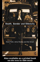 Death, gender, and ethnicity / edited by David Field, Jenny Hockey, and Neil Small.