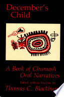 December's child : a book of Chumash oral narratives /