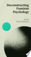 Deconstructing feminist psychology / edited by Erica Burman.