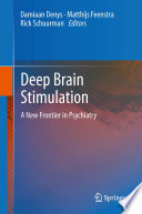 Deep brain stimulation : a new frontier in psychiatry /